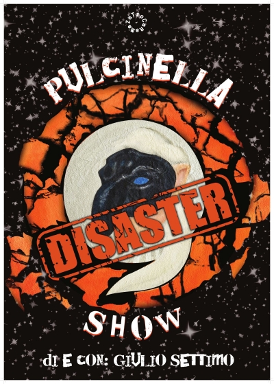 Pulcinella Disaster Show